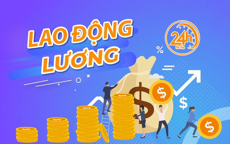 tin nổi bật về Lao động - Tiền lương